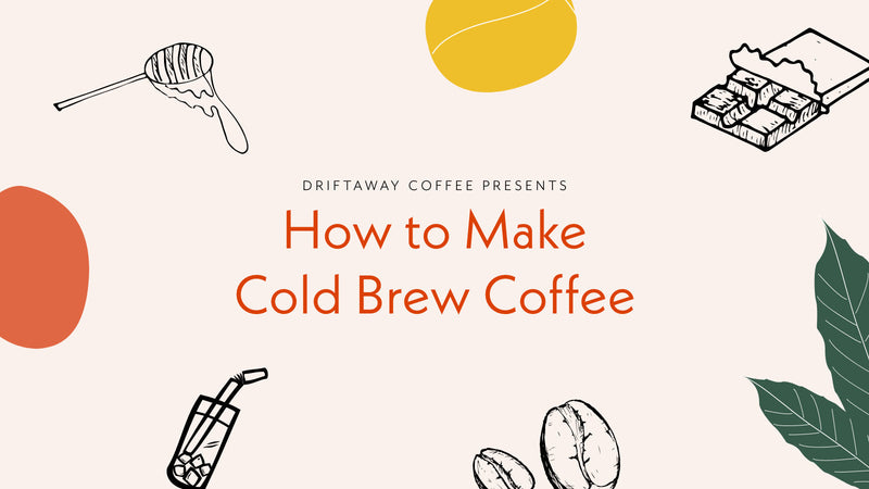 How to make cold brew coffee
